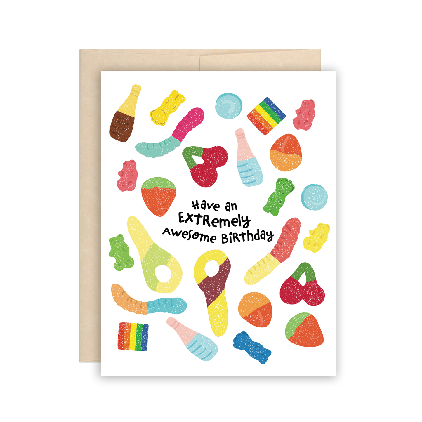 Sour Candy Have an Extremely Awesome Birthday Card